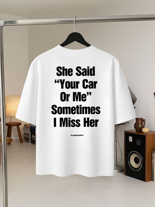 IMG_0367 Fuel & Coffee “Your Car or Me” Oversized T-Shirt – White